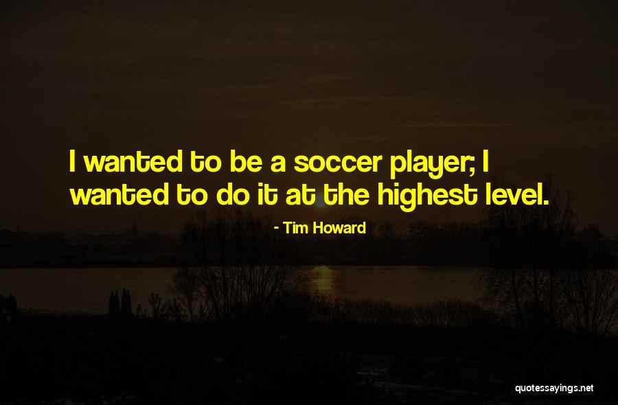 Mimura Shoko Quotes By Tim Howard Mimura Shoko Quotes By Tim Howard