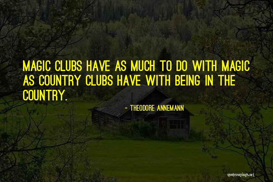 Min Farshaw Quotes By Theodore Annemann Min Farshaw Quotes By Theodore Annemann