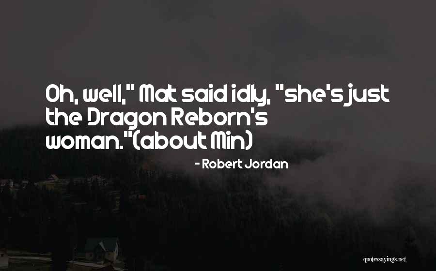 Min Min Quotes By Robert Jordan Min Min Quotes By Robert Jordan