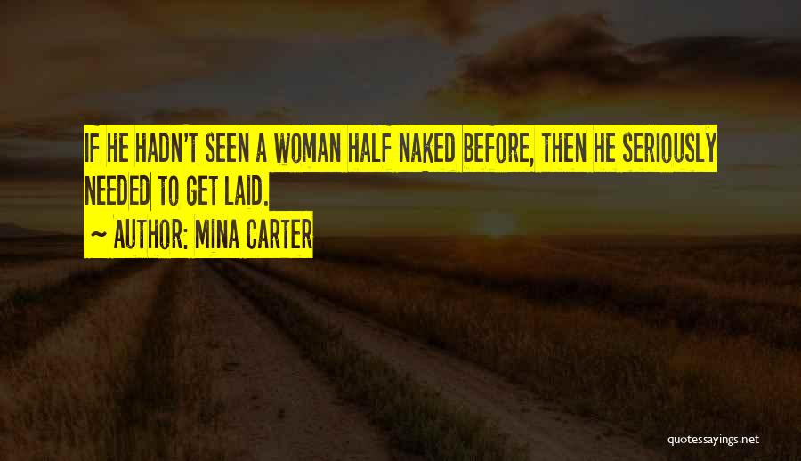 Mina Carter Quotes 1795945