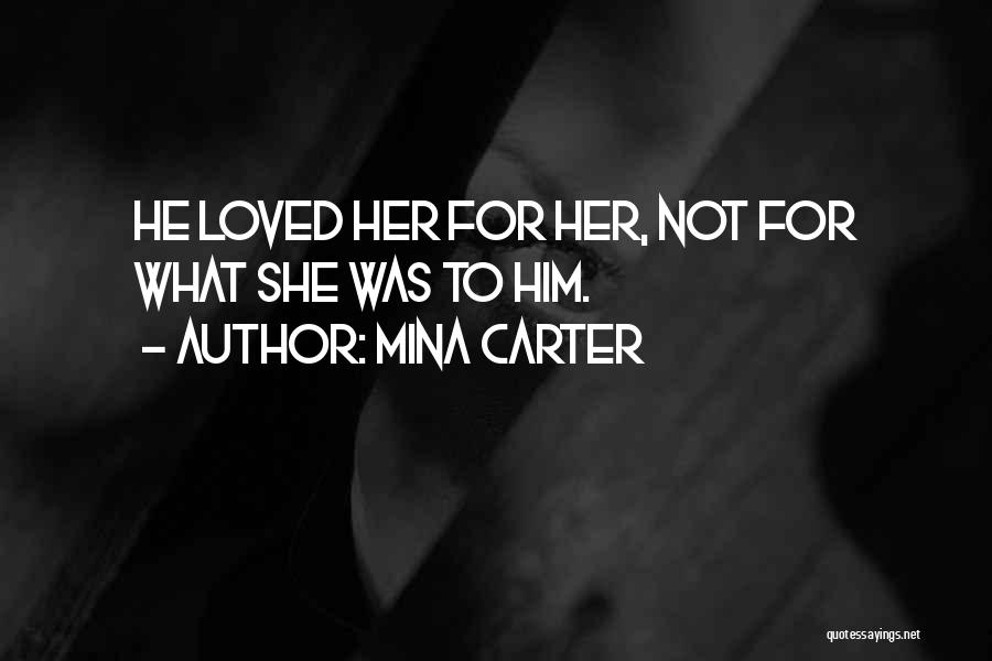 Mina Carter Quotes 939374