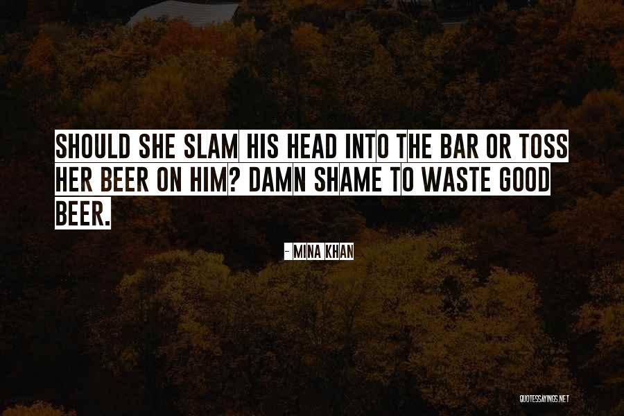 Mina Khan Quotes 112793 Mina Khan Quotes 112793