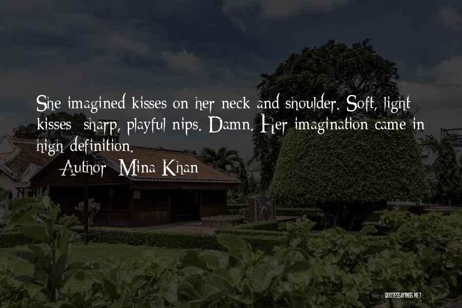 Mina Khan Quotes 2261635