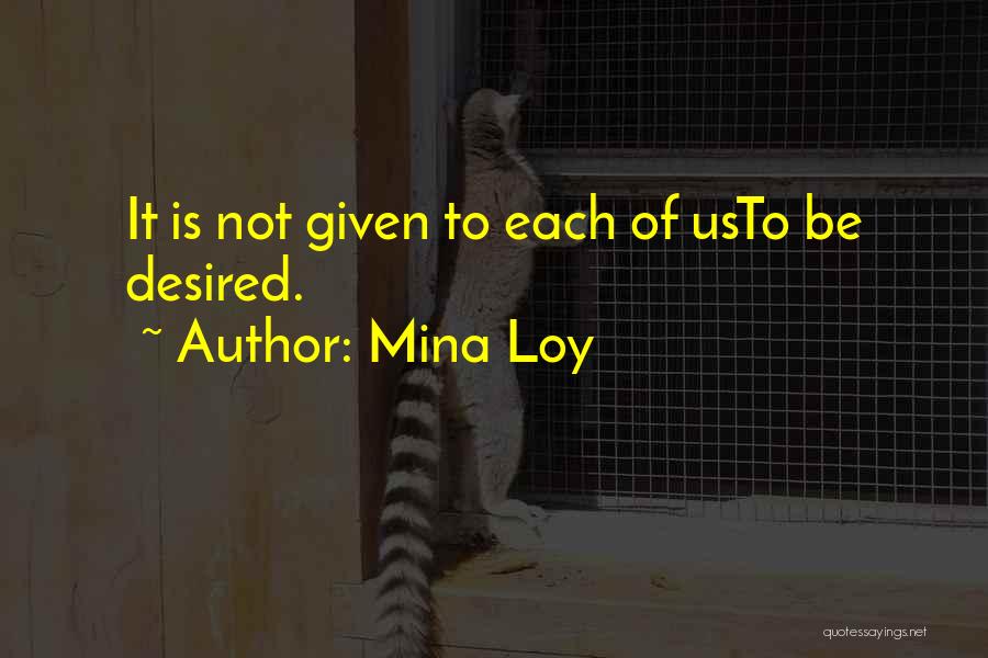 Mina Loy Quotes 1007645