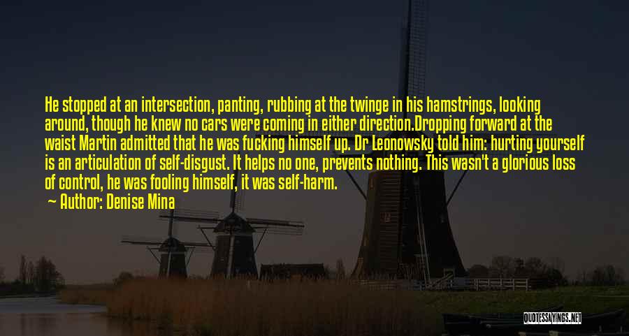 Mina Quotes By Denise Mina