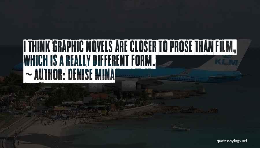 Mina Quotes By Denise Mina