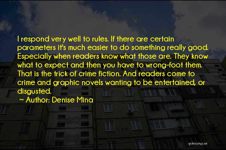 Mina Quotes By Denise Mina