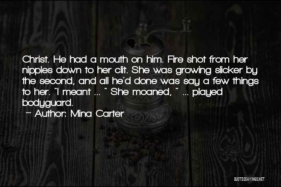 Mina Quotes By Mina Carter