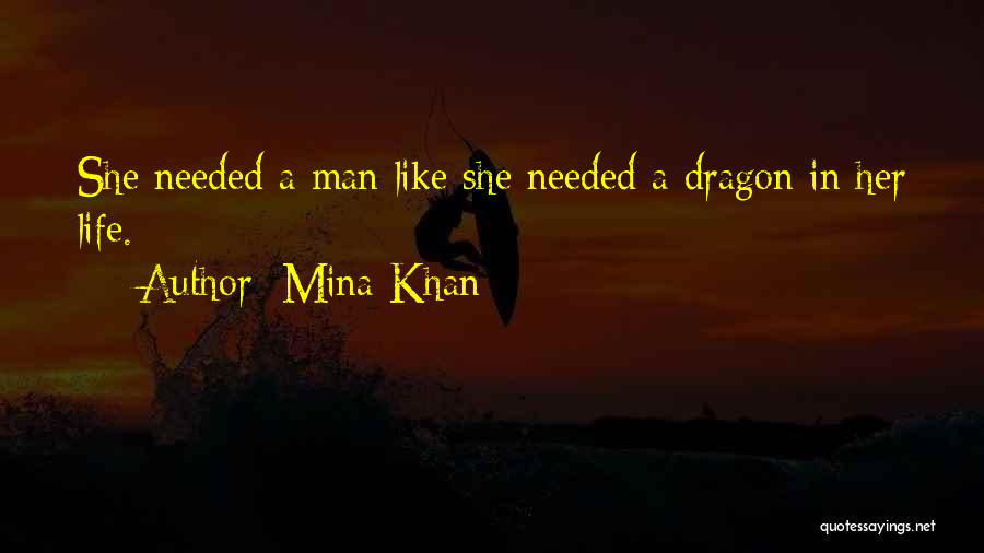 Mina Quotes By Mina Khan