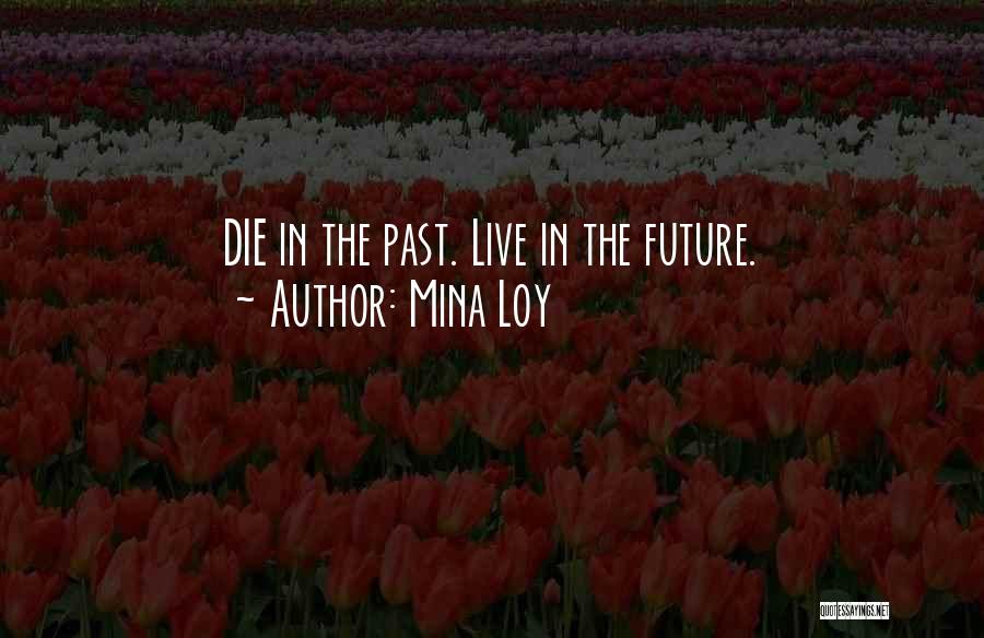 Mina Quotes By Mina Loy