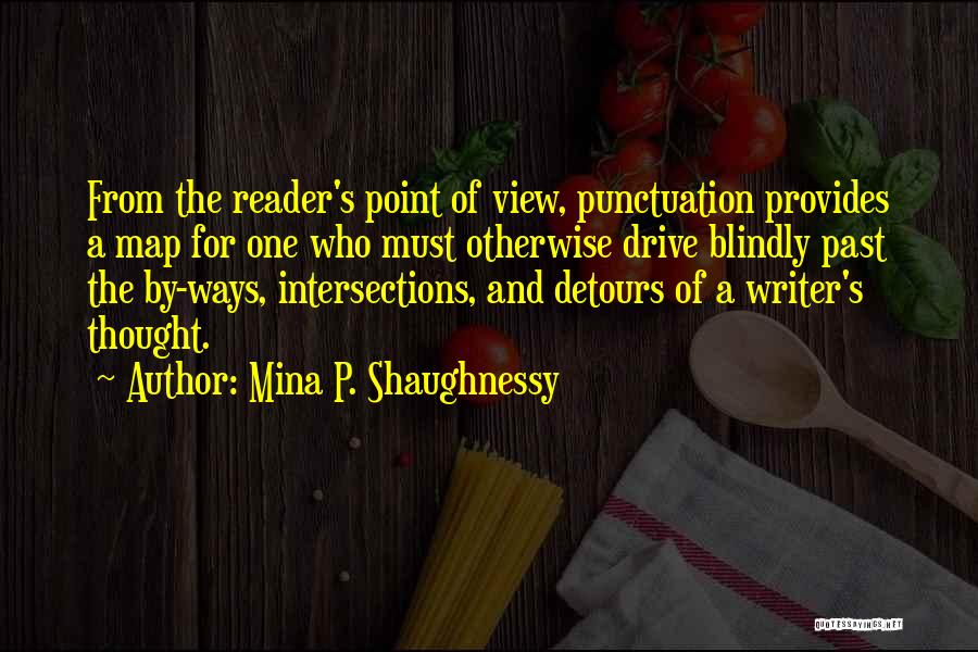 Mina Shaughnessy Quotes By Mina P. Shaughnessy