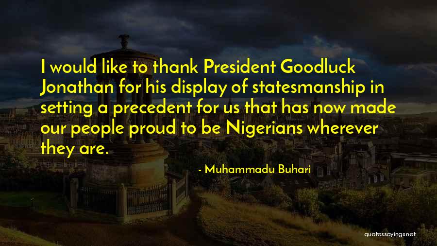 Minacciosa Quotes By Muhammadu Buhari Minacciosa Quotes By Muhammadu Buhari