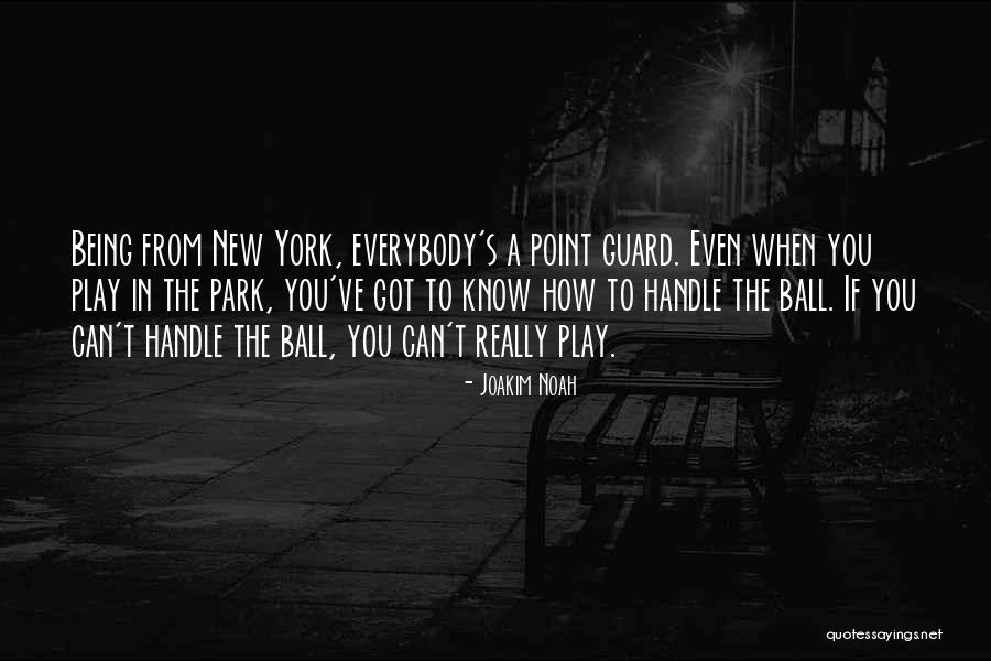 Minaei Quotes By Joakim Noah Minaei Quotes By Joakim Noah