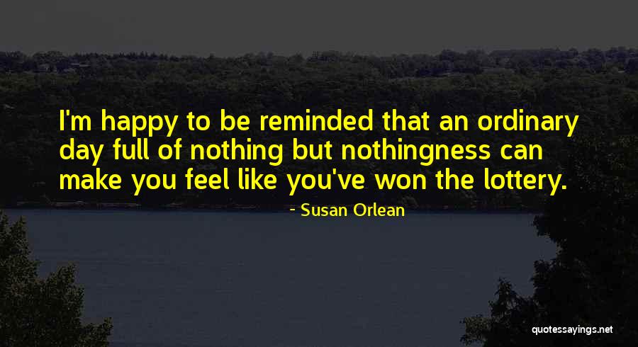 Minahan Sign Quotes By Susan Orlean Minahan Sign Quotes By Susan Orlean
