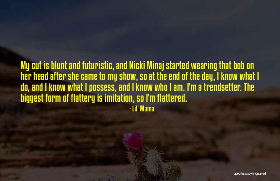 Minaj Nicki Quotes By Lil' Mama Minaj Nicki Quotes By Lil' Mama