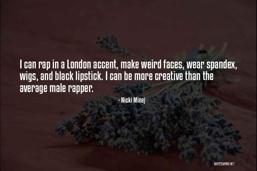 Minaj Nicki Quotes By Nicki Minaj Minaj Nicki Quotes By Nicki Minaj