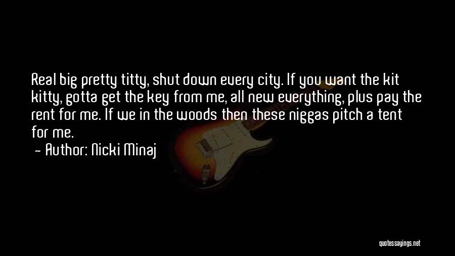 Minaj Quotes By Nicki Minaj