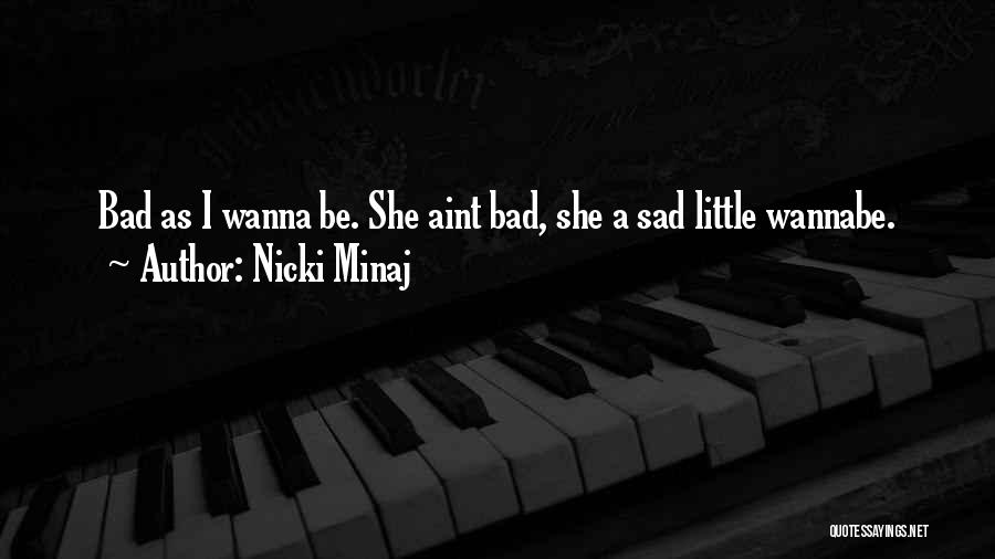 Minaj Quotes By Nicki Minaj