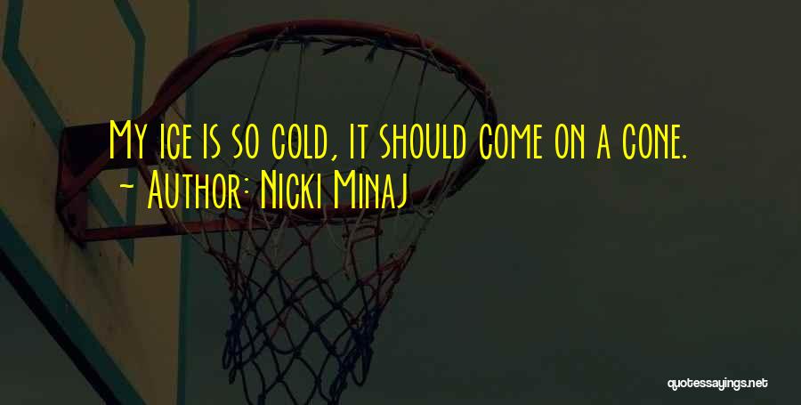 Minaj Quotes By Nicki Minaj