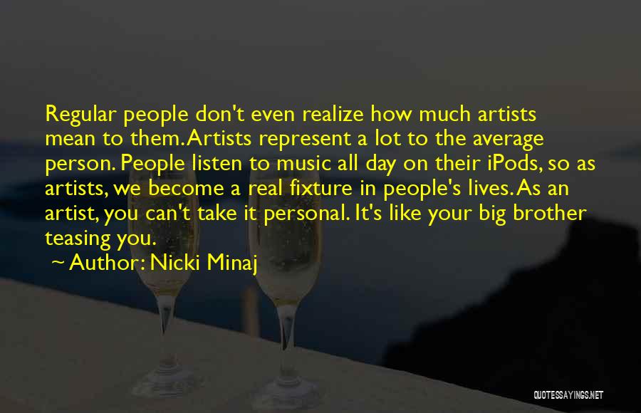 Minaj Quotes By Nicki Minaj