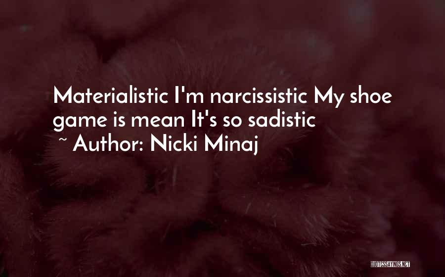 Minaj Quotes By Nicki Minaj