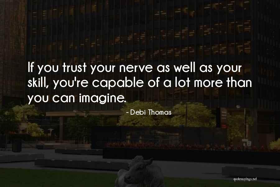 Minakshi Singh Quotes By Debi Thomas Minakshi Singh Quotes By Debi Thomas