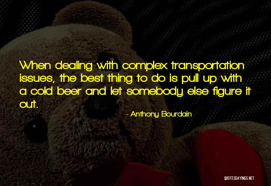 Minaldi Judge Quotes By Anthony Bourdain Minaldi Judge Quotes By Anthony Bourdain