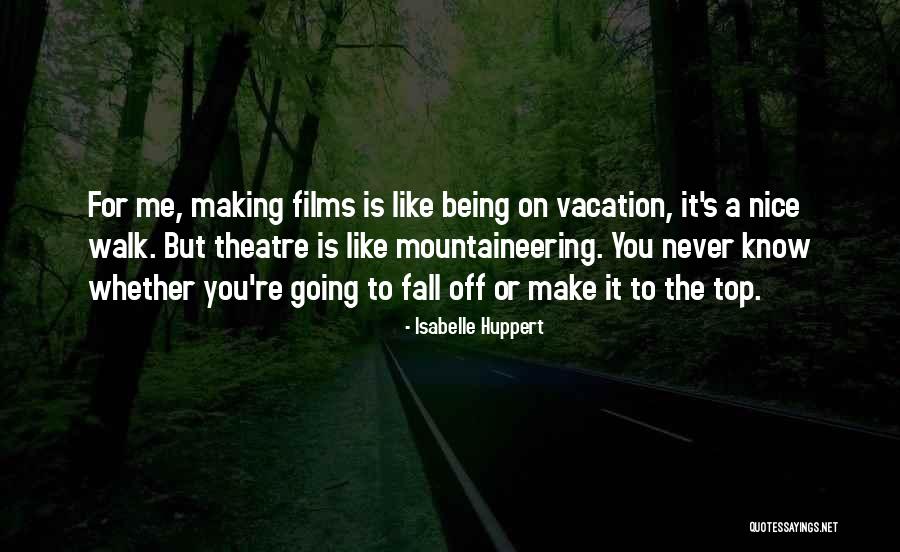 Minangkabau Quotes By Isabelle Huppert Minangkabau Quotes By Isabelle Huppert
