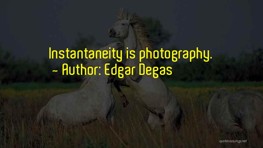 Minar E Pakistan Quotes By Edgar Degas