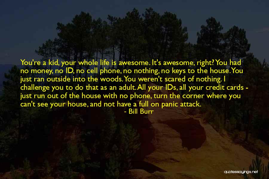 Minaretek Quotes By Bill Burr Minaretek Quotes By Bill Burr