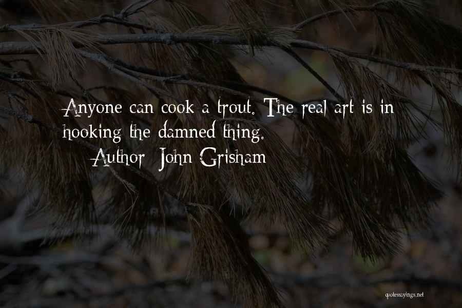 Minarich Printing Quotes By John Grisham