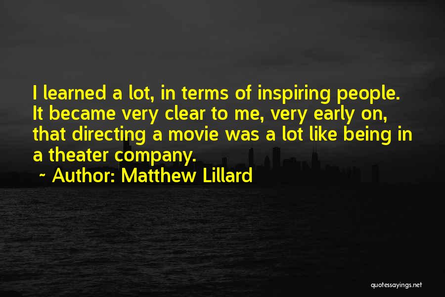 Minatelli Quotes By Matthew Lillard