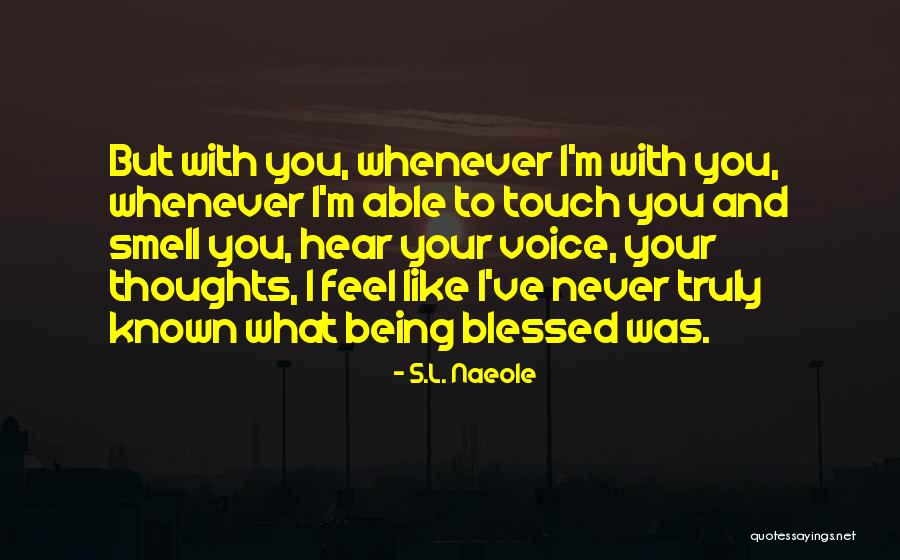 Minaya Evelyn Quotes By S.L. Naeole Minaya Evelyn Quotes By S.L. Naeole