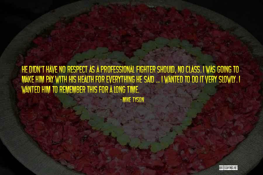 Minaya For Manana Quotes By Mike Tyson Minaya For Manana Quotes By Mike Tyson
