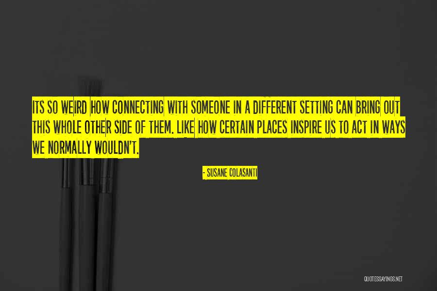Minca Inc Quotes By Susane Colasanti Minca Inc Quotes By Susane Colasanti