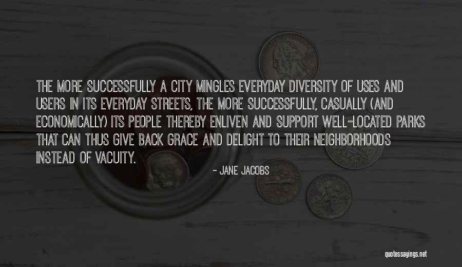 Minchew Garner Quotes By Jane Jacobs Minchew Garner Quotes By Jane Jacobs