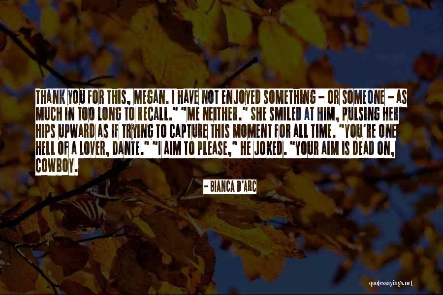 Minchiate Quotes By Bianca D'Arc Minchiate Quotes By Bianca D'Arc