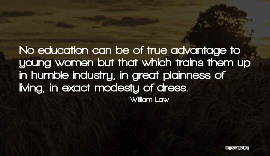 Mincho Mayorga Quotes By William Law Mincho Mayorga Quotes By William Law