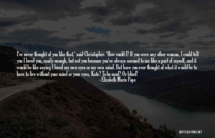 Minchosda Quotes By Elizabeth Marie Pope Minchosda Quotes By Elizabeth Marie Pope