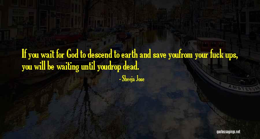 Minciuna Are Picioare Quotes By Sheeja Jose Minciuna Are Picioare Quotes By Sheeja Jose