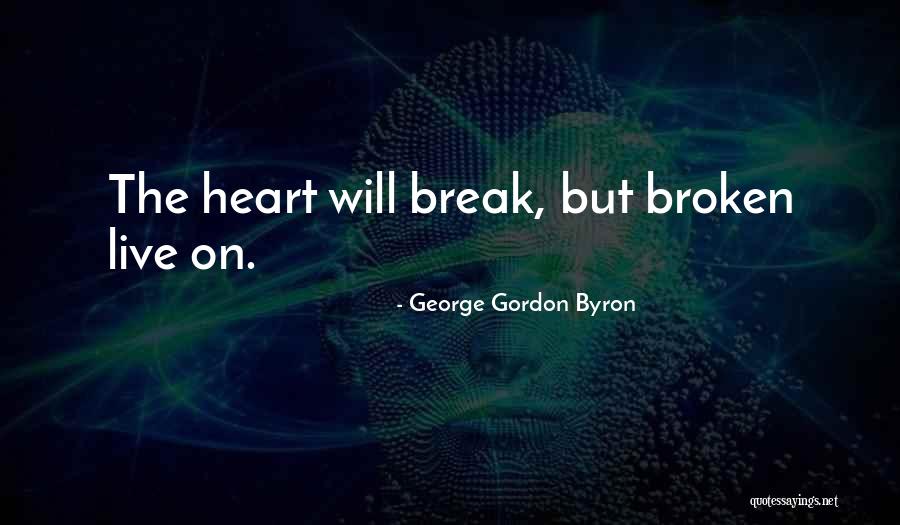 Mincks Brothers Quotes By George Gordon Byron Mincks Brothers Quotes By George Gordon Byron