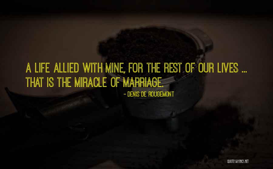Mincuora Quotes By Denis De Rougemont Mincuora Quotes By Denis De Rougemont