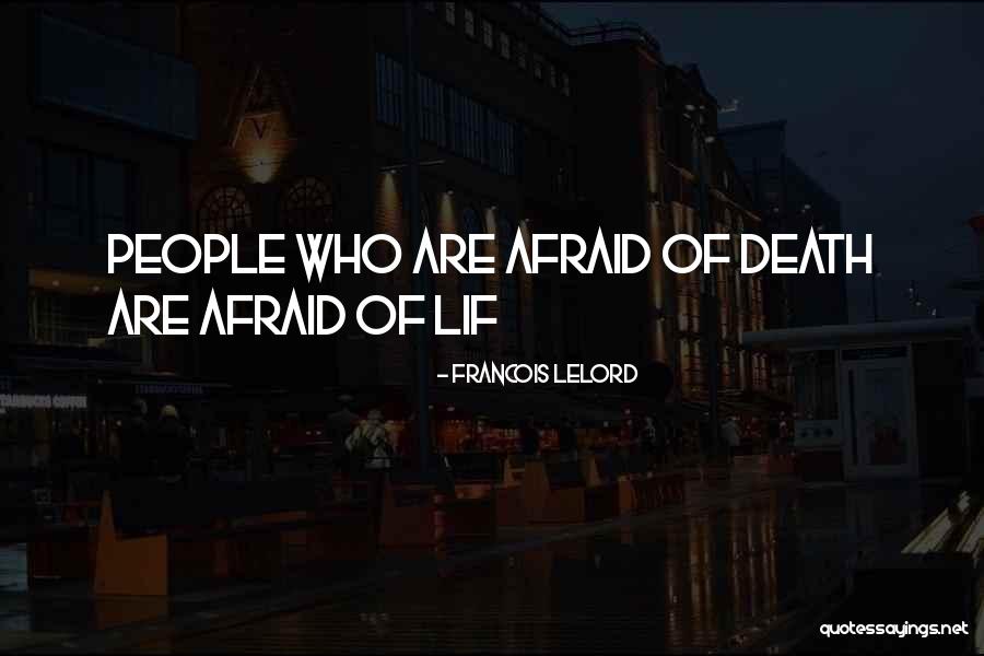 Mincuora Quotes By Francois Lelord