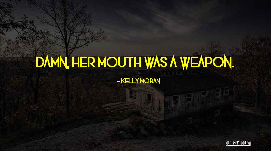 Mincuora Quotes By Kelly Moran Mincuora Quotes By Kelly Moran