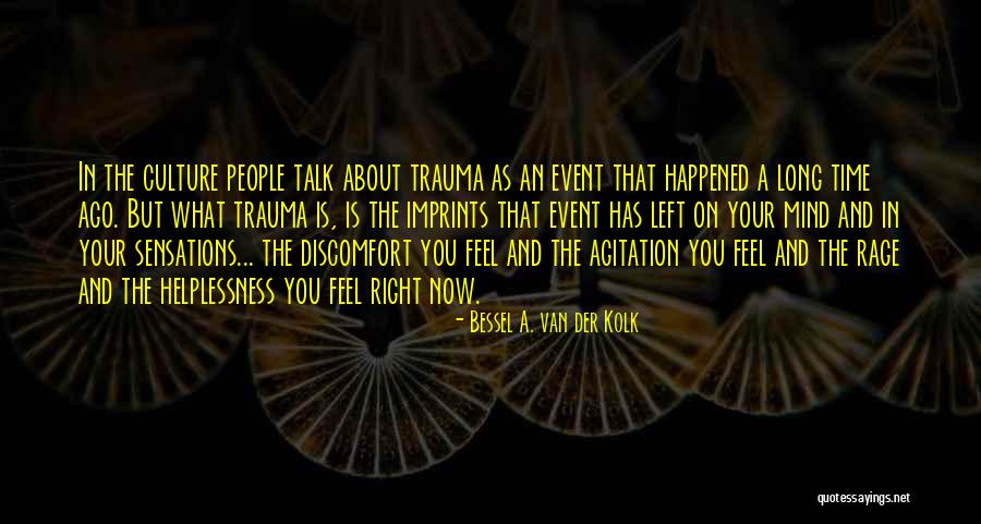 Mind And Body Connection Quotes By Bessel A. Van Der Kolk