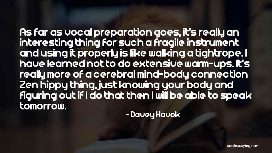 Mind And Body Connection Quotes By Davey Havok