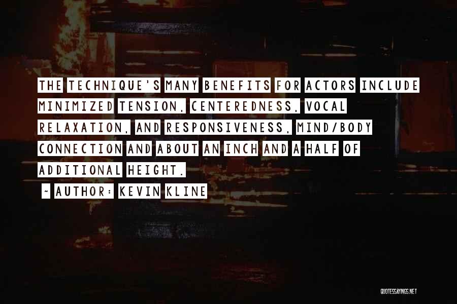 Mind And Body Connection Quotes By Kevin Kline
