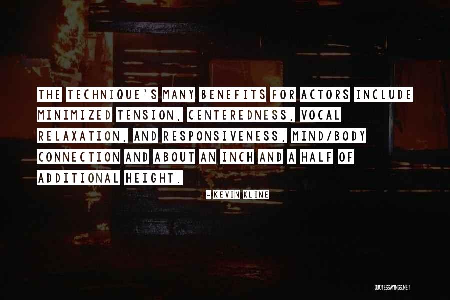 Mind And Body Connection Quotes By Kevin Kline