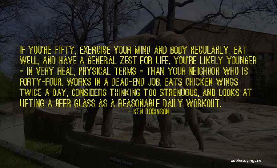 Mind And Body Exercise Quotes By Ken Robinson Mind And Body Exercise Quotes By Ken Robinson