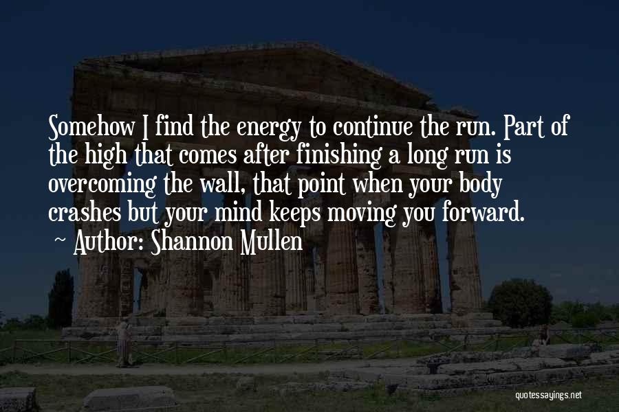 Mind And Body Fitness Quotes By Shannon Mullen